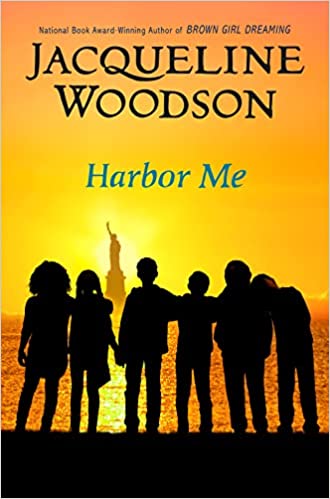 Harbor Me Book cover of Harbor Me by Jacqueline Woodson, as an example of chapter books for fifth graders