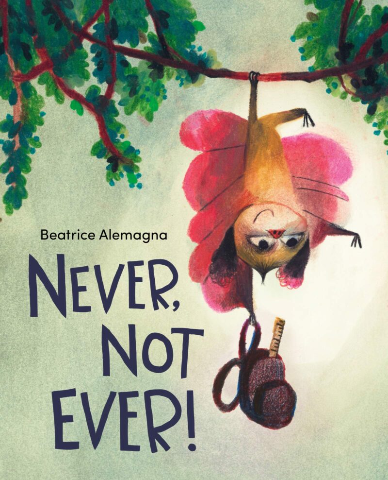 never-not-ever Book cover of children's book Never, Not, Ever as an example of First Day of School Books