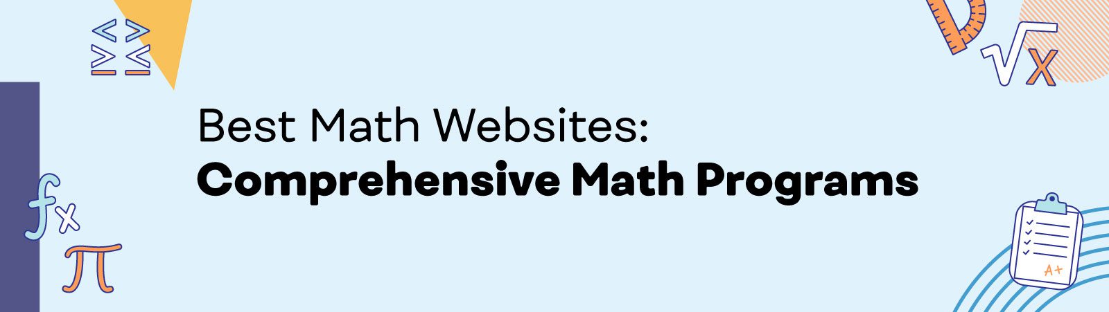 75+ Awesome Websites for Teaching and Learning Math Best math websites: Comprehensive math programs.