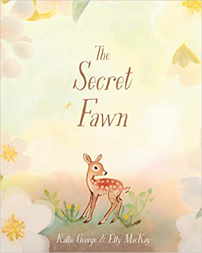 The Secret Fawn Book cover for The Secret Fawn as an example of mentor texts for narrative writing