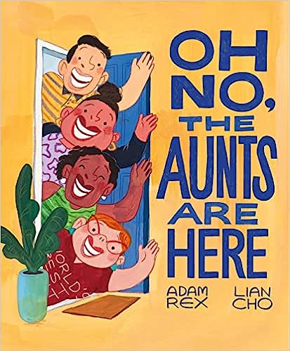 Oh No, The Aunts Are Here Book cover for Oh No, the Aunts Are Here
