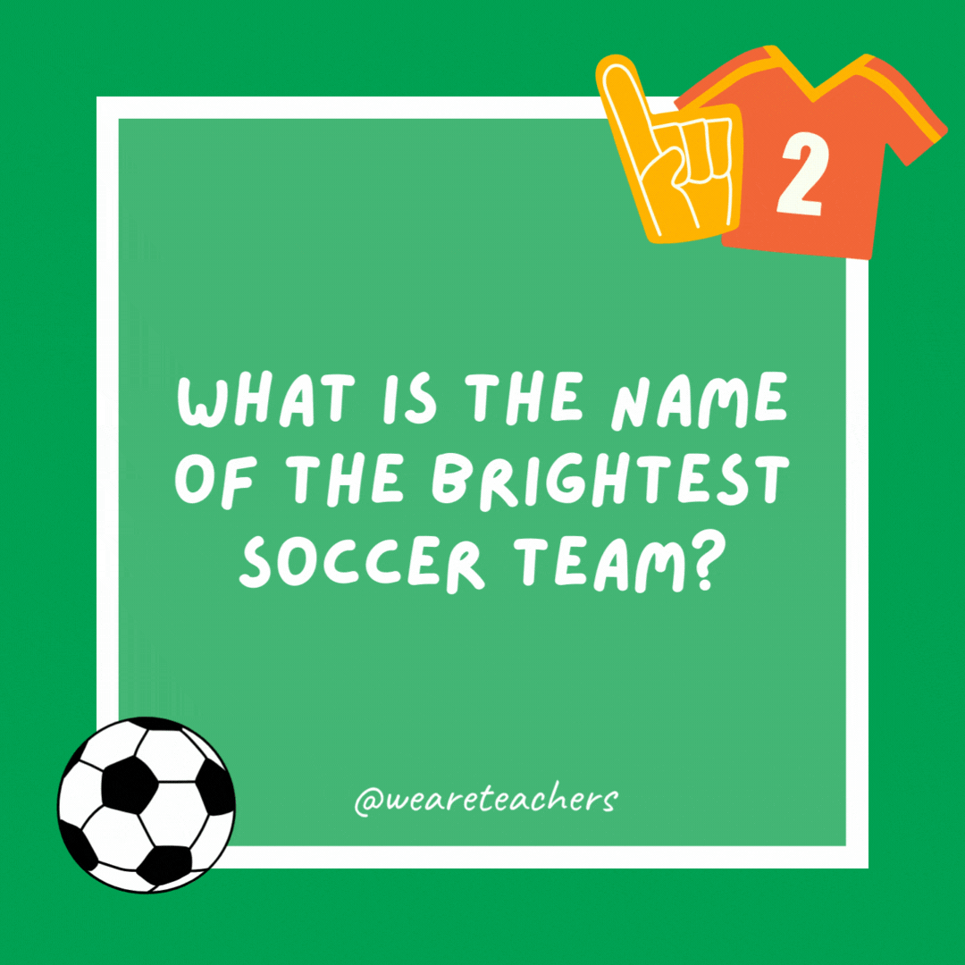 What is the name of the brightest soccer team? Lightcester City. What is the name of the brightest soccer team?
Lightcester City.