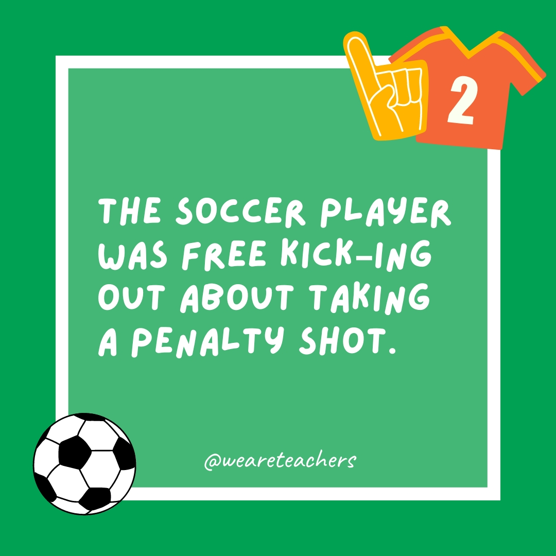 The soccer player was free kick–ing out about taking a penalty shot. The soccer player was free kick–ing out about taking a penalty shot.