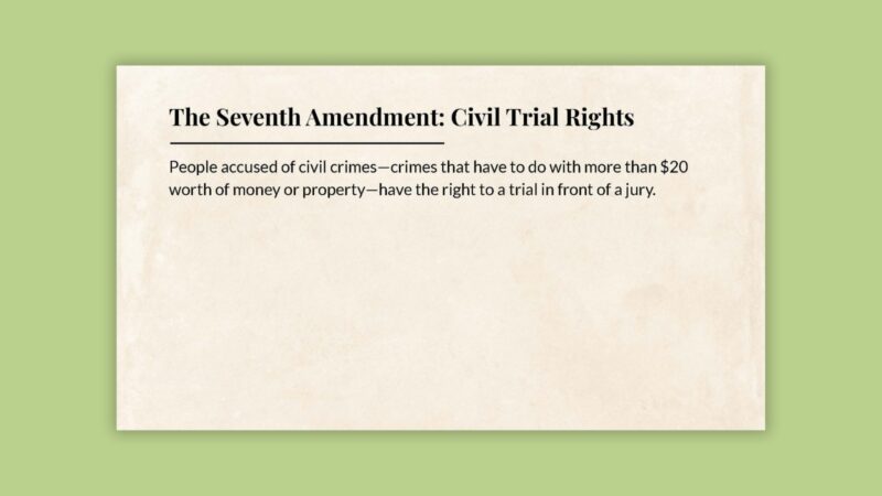 The Seventh Amendment: Civil Trial Rights The Seventh Amendment: Civil Trial Rights slide