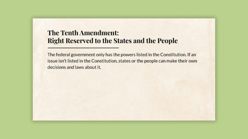 The Tenth Amendment: Rights Reserved to the States and the People The Tenth Amendment: Rights Reserved to the States and the People slide