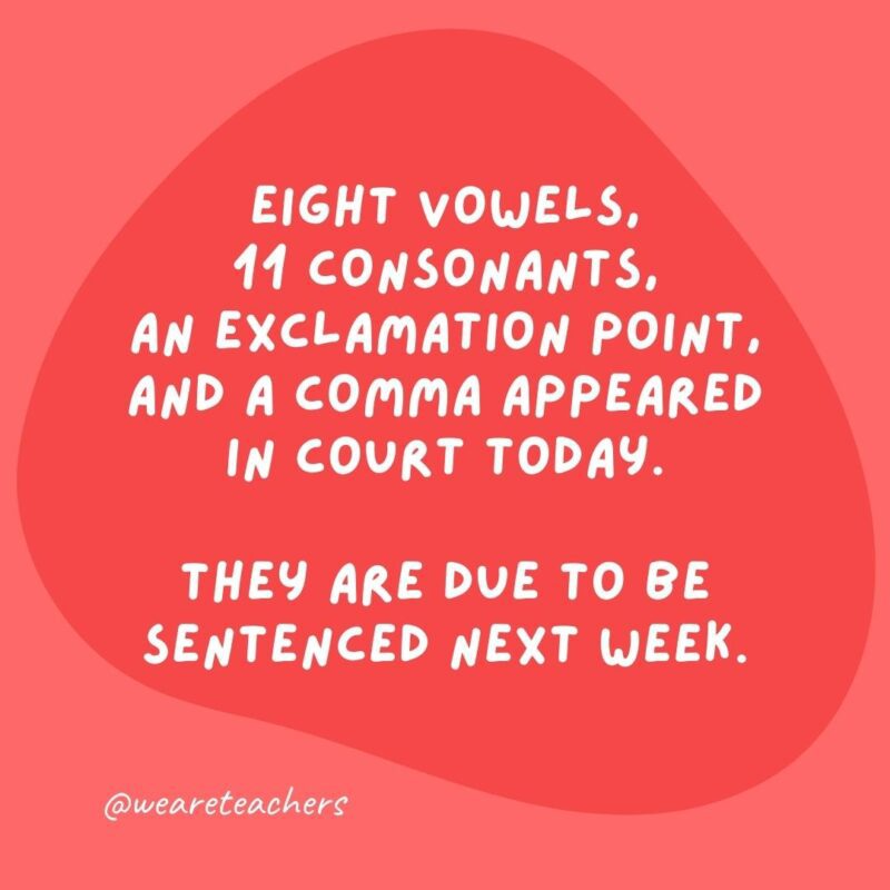 Eight vowels, 11 consonants, an exclamation point, and a comma appeared in court today. They are due to be sentenced next week.