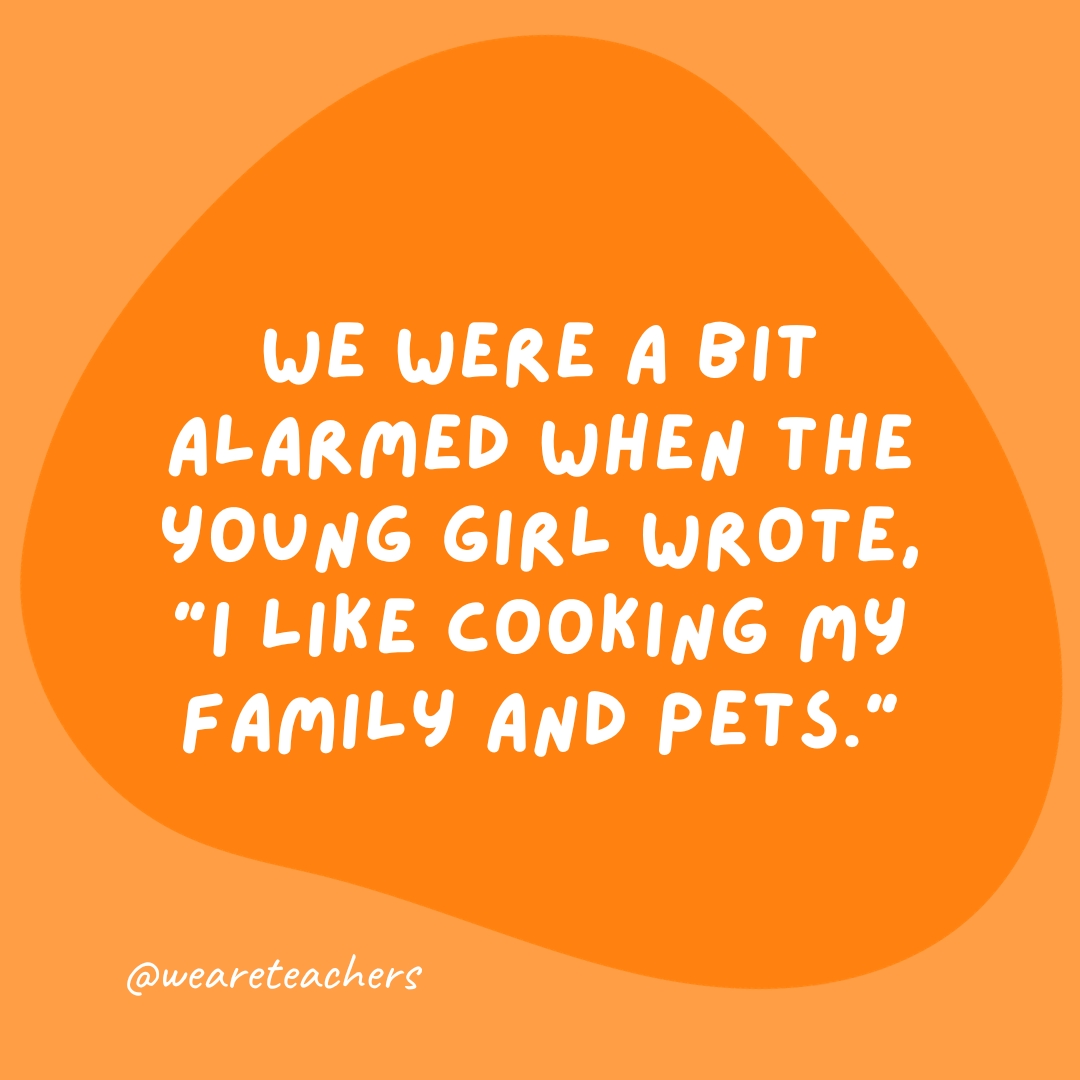 We were a bit alarmed when the young girl wrote, 
