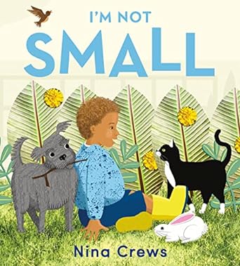 I’m Not Small Book cover for I'm Not Small as an example of preschool books