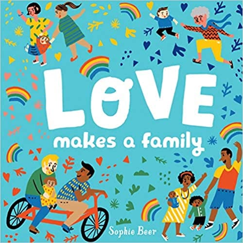Love makes a family Book cover for Love Makes a Family as an example of preschool books