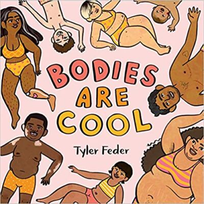 Bodies Are Cool Book cover for Bodies are Cool as an example of preschool books