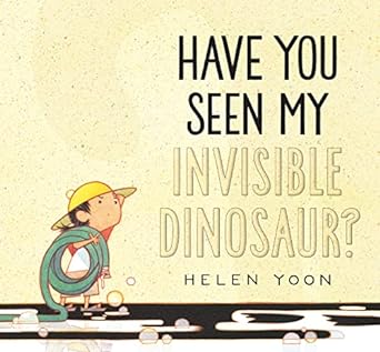 Have You Seen My Invisible Dinosaur Book cover for Have You Seen My Invisible Dinosaur