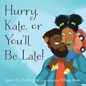 Hurry Kate, or You’ll Be Late! Book cover for Hurry Kate, or You'll Be Late!