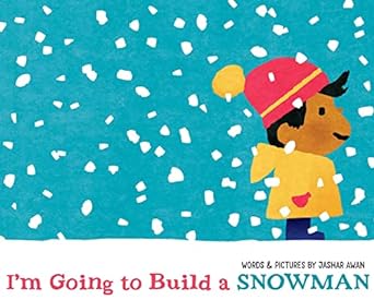 I’m Going to Build a Snowman Book cover for I'm Going to Build a Snowman