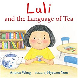 Luli and the Language of Tea Book cover for Luli and the Language of Tea as an example of preschool books