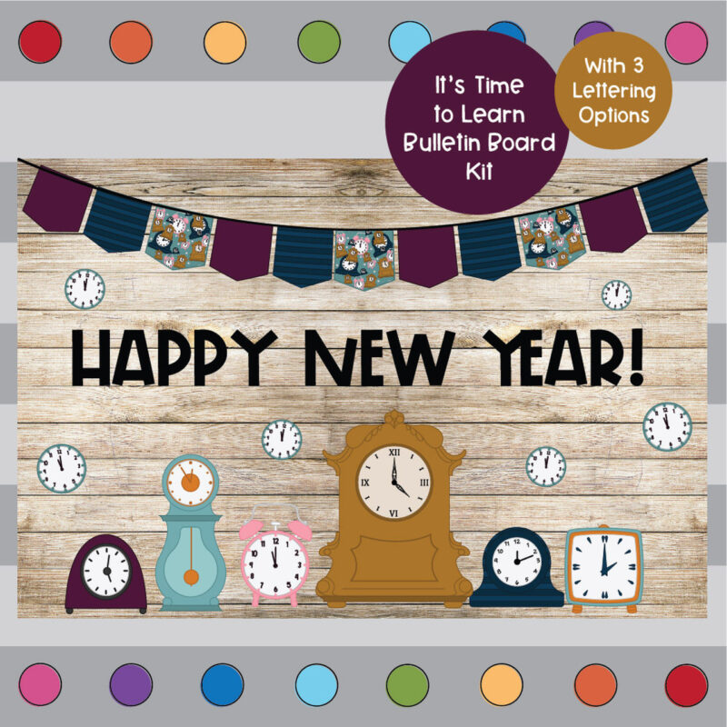 New Year Bulletin Clocks A bulletin board says Happy New Year and features a variety of clocks on it.