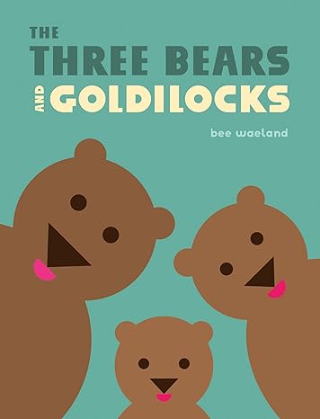 The Three Bears and Goldilocks Book cover for The Three Bears and Goldilocks
