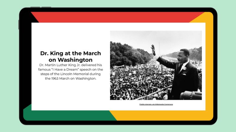 MLK March in Washington, D.C. Tablet screen featuring info and image about MLK at a civil rights march in Washington, D.C.