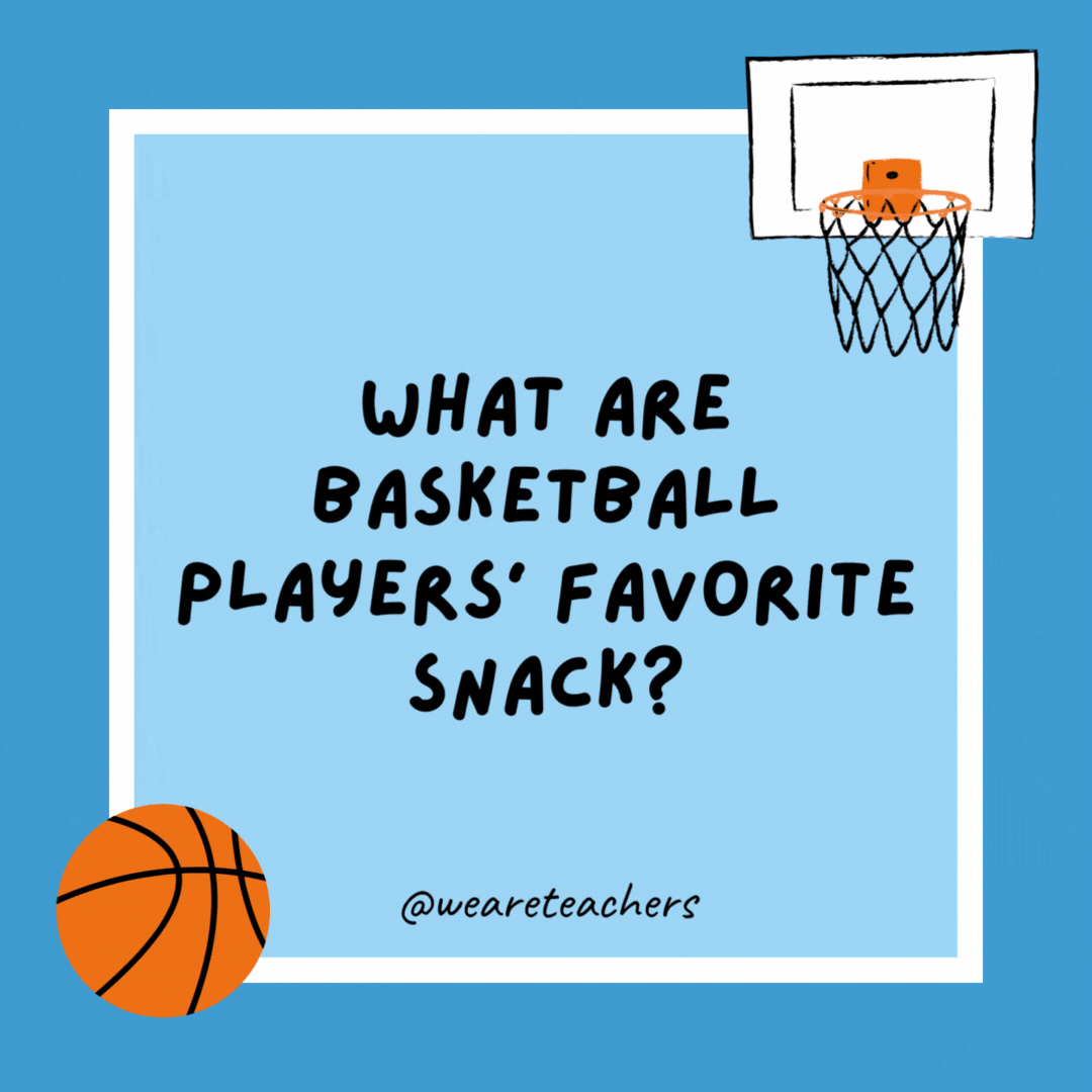 What are basketball players’ favorite snack? Dunk-Aroos. What are basketball players' favorite snack?
Dunk-Aroos.