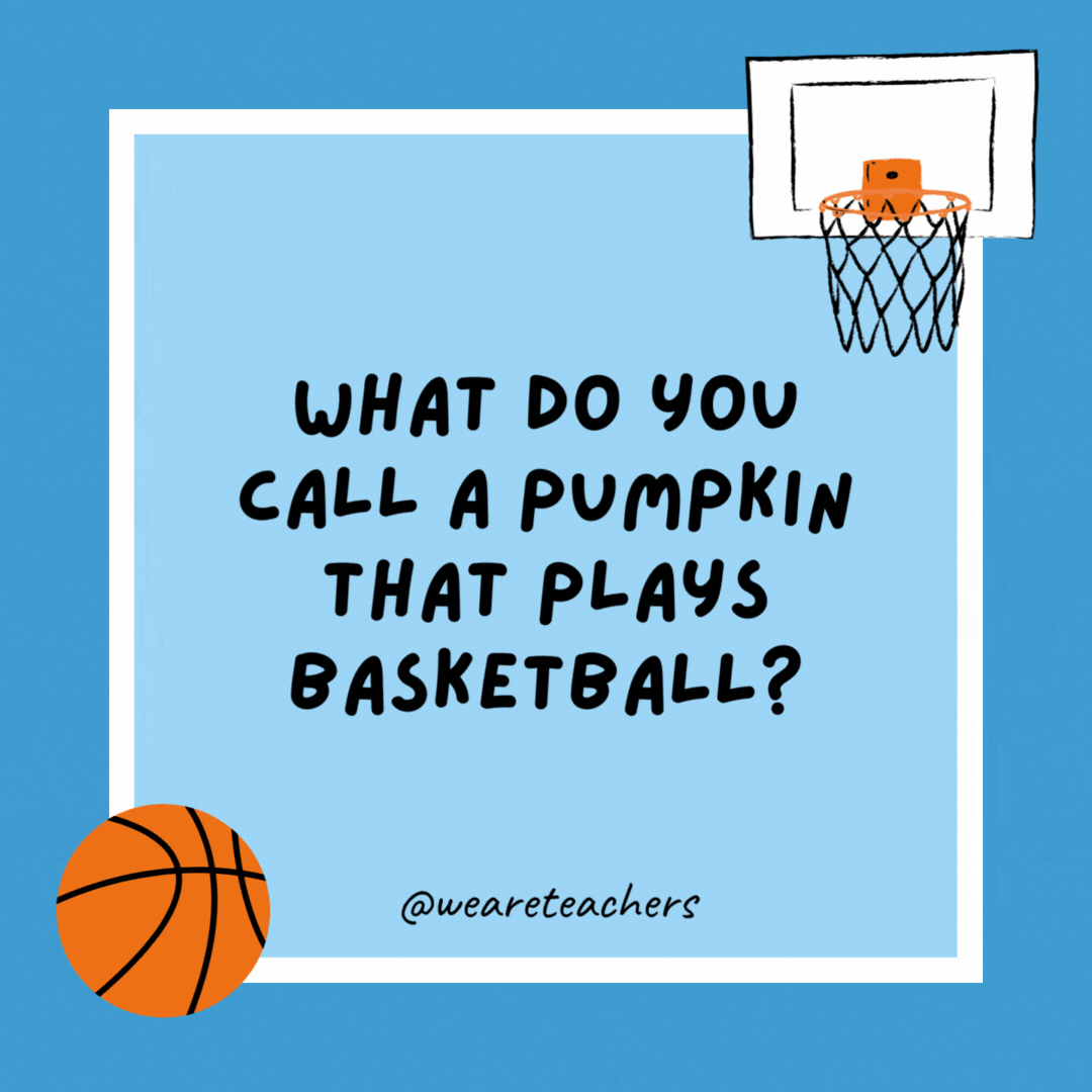 What do you call a pumpkin that plays basketball? A jock-o’-lantern. What do you call a pumpkin that plays basketball?
A jock-o’-lantern.
