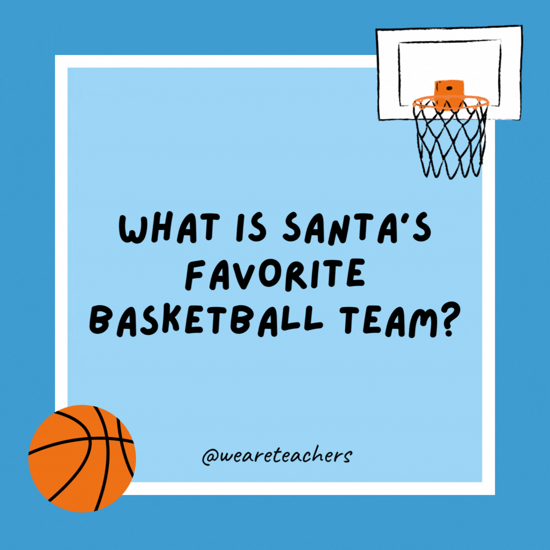 What is Santa’s favorite basketball team? The Milwaukee Bucks. What is Santa’s favorite basketball team?
The Milwaukee Bucks.