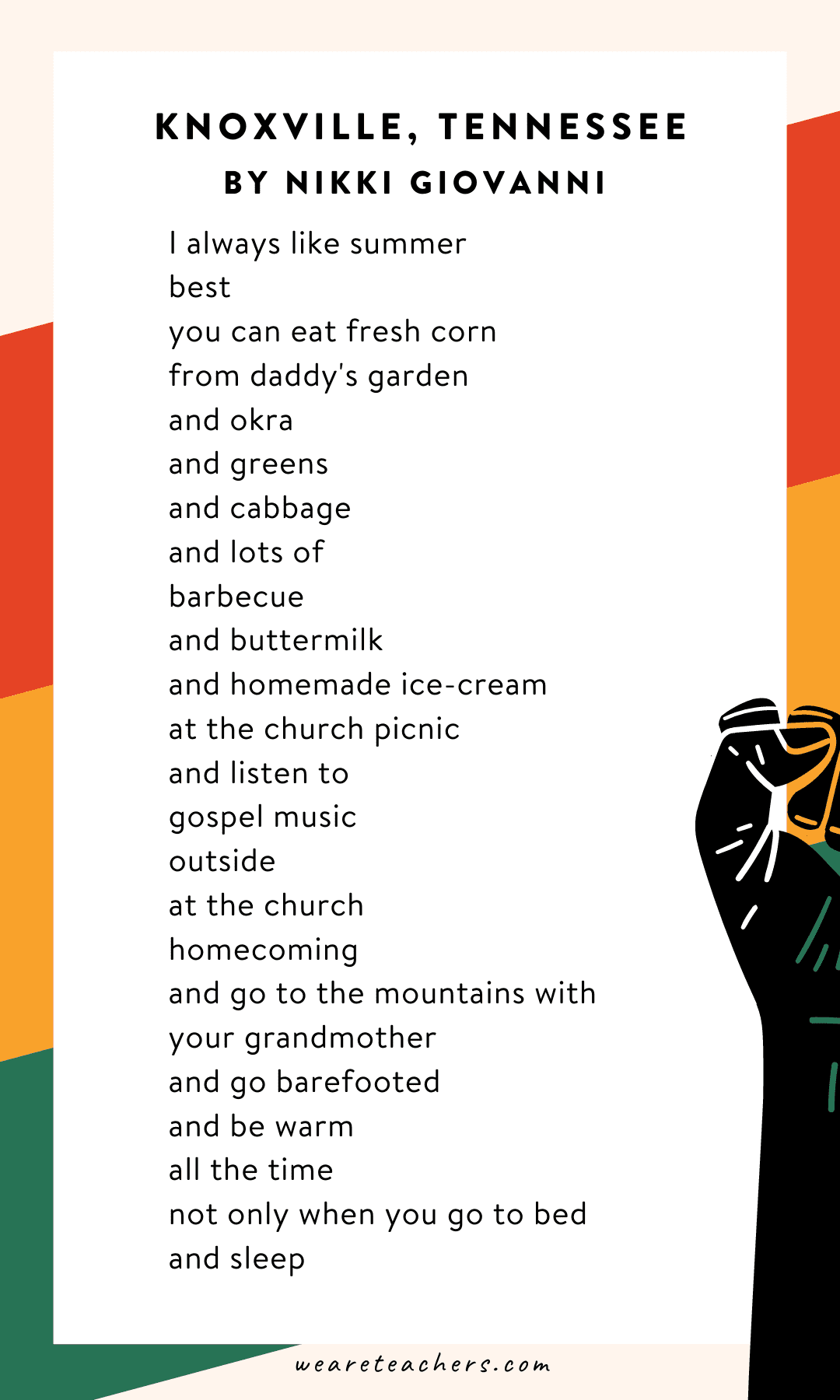 34 Powerful Black History Month Poems for Kids of All Ages Knoxville, Tennessee by Nikki Giovanni “I always like summer best…”