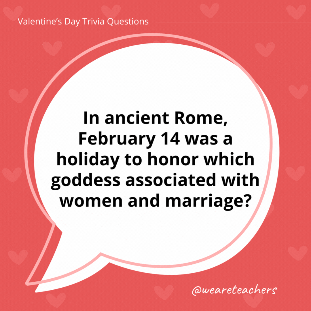 In ancient Rome, February 14 was a holiday to honor which goddess associated with women and marriage? Juno. In ancient Rome, February 14 was a holiday to honor which goddess associated with women and marriage?
Juno.