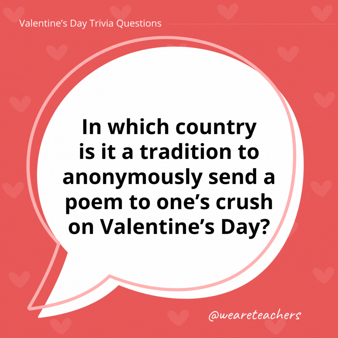 In which country is it a tradition to anonymously send a poem to one’s crush on Valentine’s Day? Denmark. In which country is it a tradition to anonymously send a poem to one's crush on Valentine's Day?
Denmark.