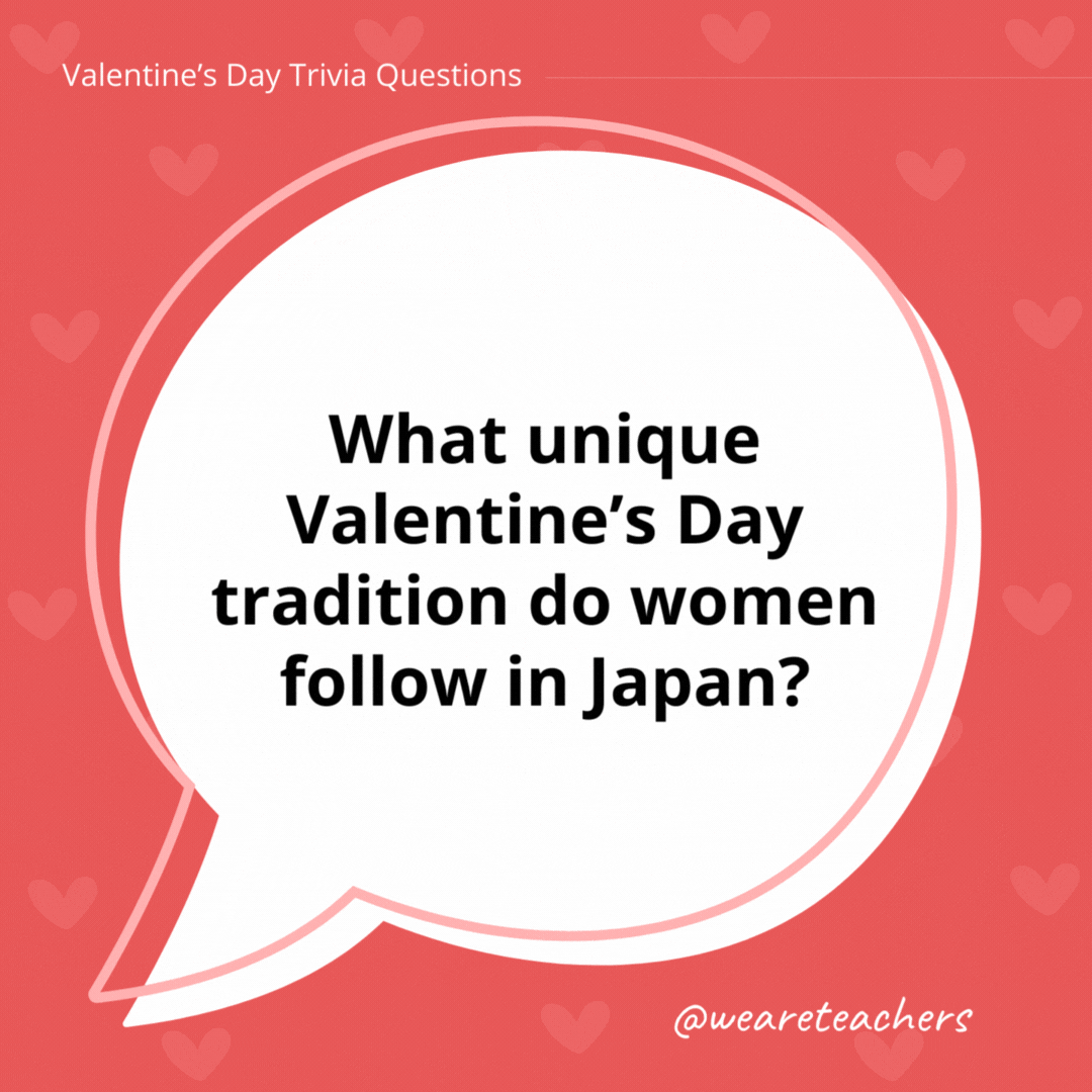 What unique Valentine’s Day tradition do women follow in Japan? Women give chocolates to men, not just their romantic partners but also colleagues and friends. What unique Valentine's Day tradition do women follow in Japan?
Women give chocolates to men, not just their romantic partners but also colleagues and friends.