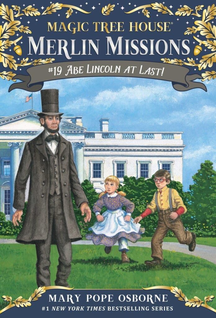 Abe Lincoln At Last! Merlin Mission Series
