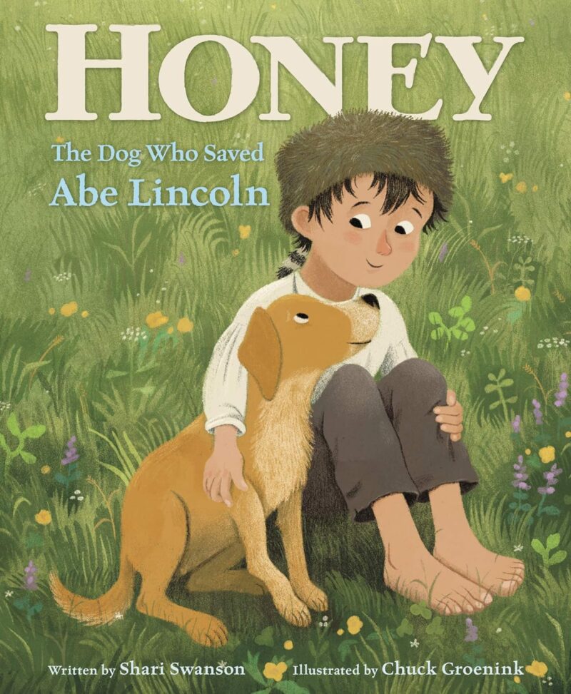 Honey: The Dog Who Saved Abe Lincoln
