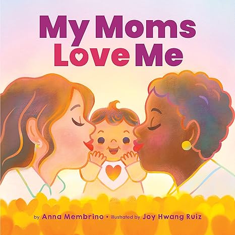 My Moms Love Me Book cover for My Moms Love Me as an example of banned children's books