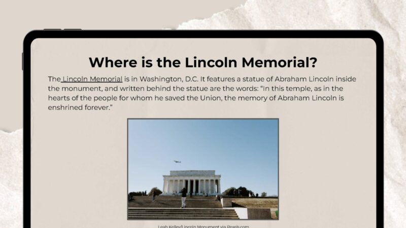 Lincoln Memorial Google Slide with photo and information about the Lincoln Memorial.