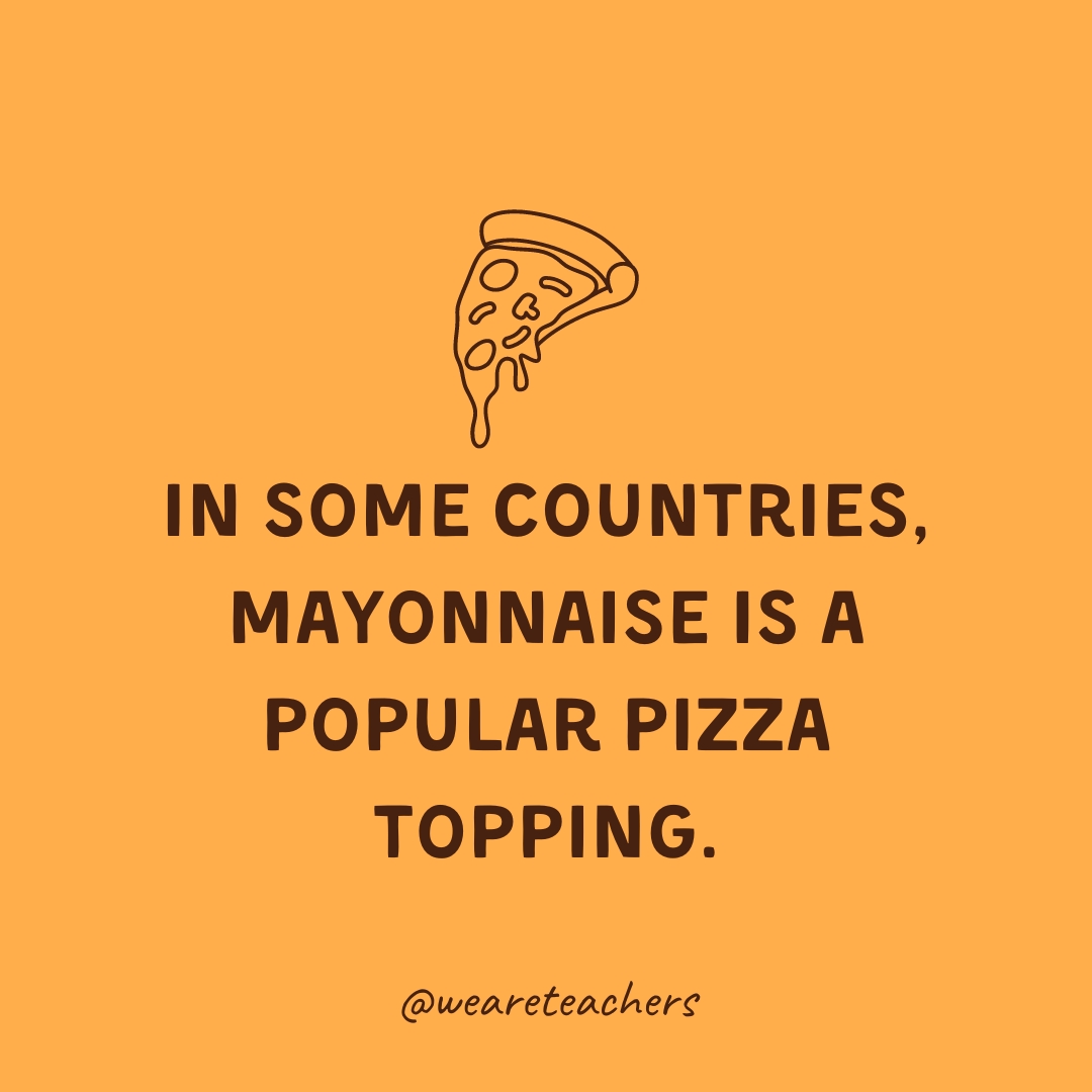 In some countries, mayonnaise is a popular pizza topping. In some countries, mayonnaise is a popular pizza topping.