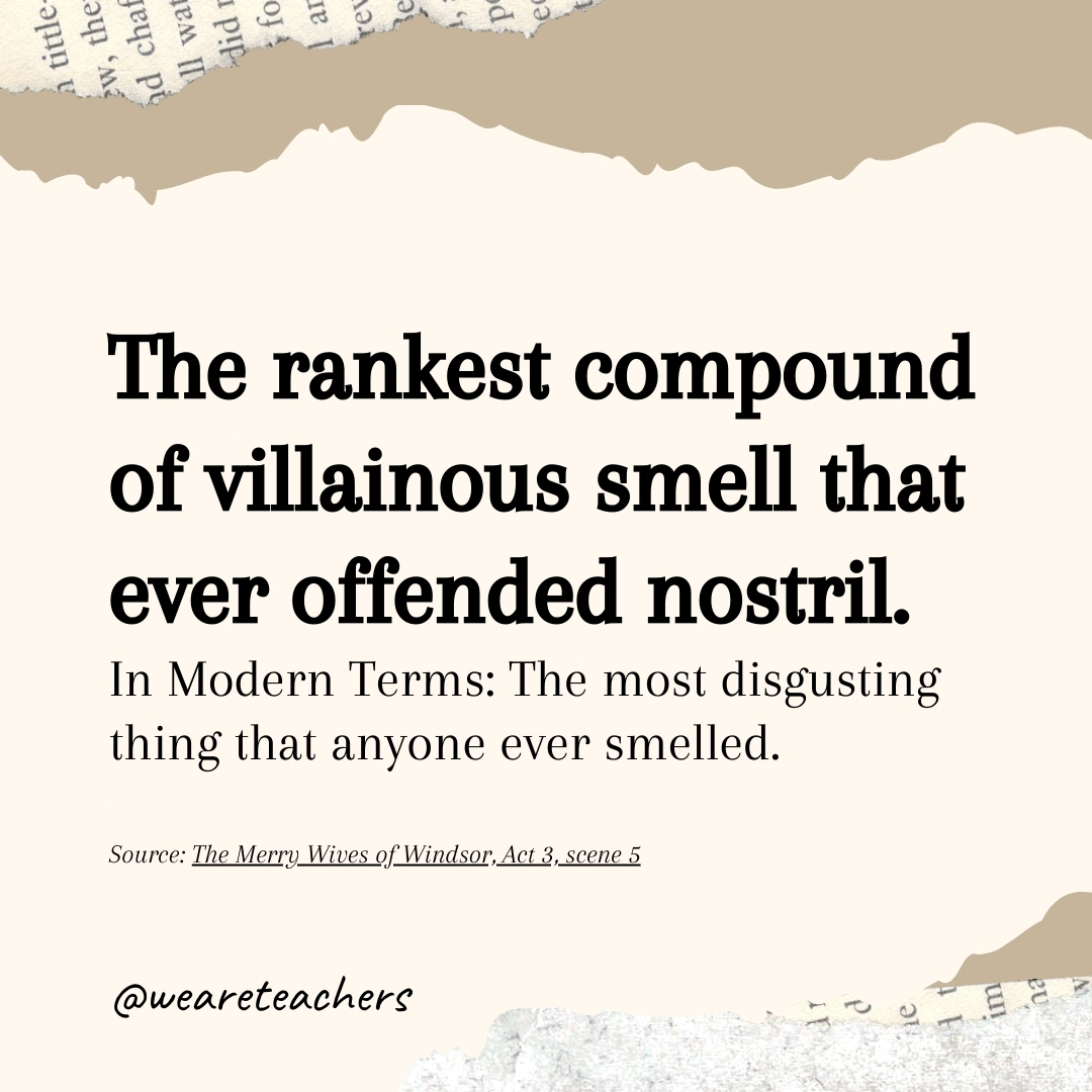 The rankest compound of villainous smell that ever offended nostril The rankest compound of villainous smell that ever offended nostril