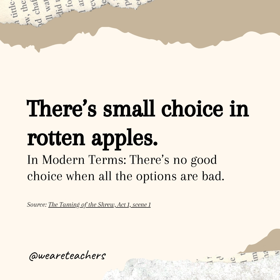 There’s small choice in rotten apples. There's small choice in rotten apples.
