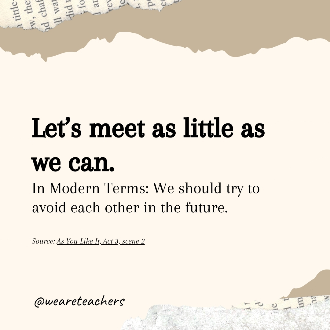 Let’s meet as little as we can. Let’s meet as little as we can.