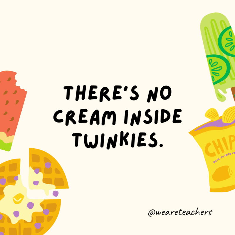 50 Fascinating and Gross Food Facts To Share With Students There’s no cream inside Twinkies.