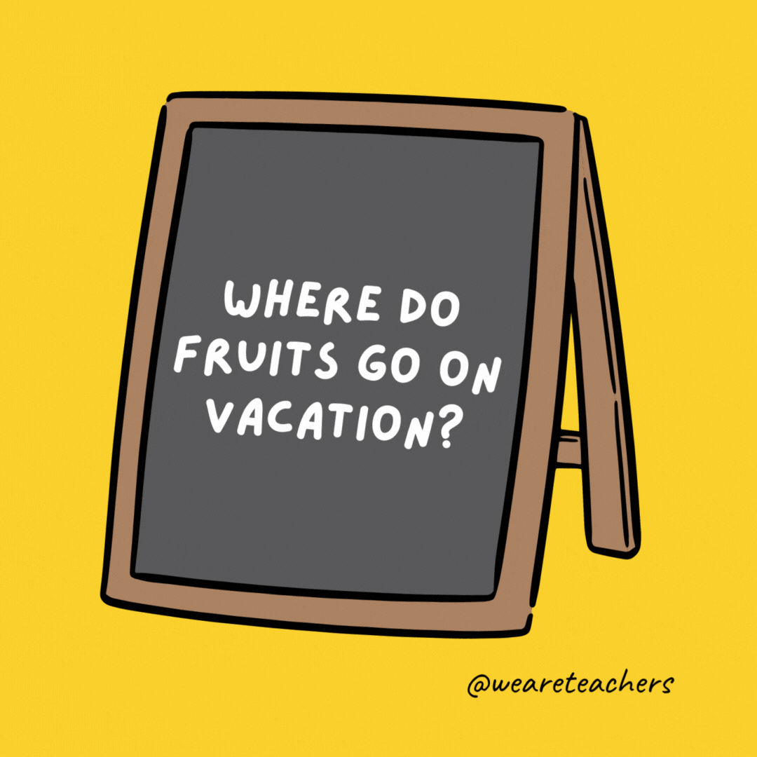 Where do fruits go on vacation? Pearis. Where do fruits go on vacation? Pearis.