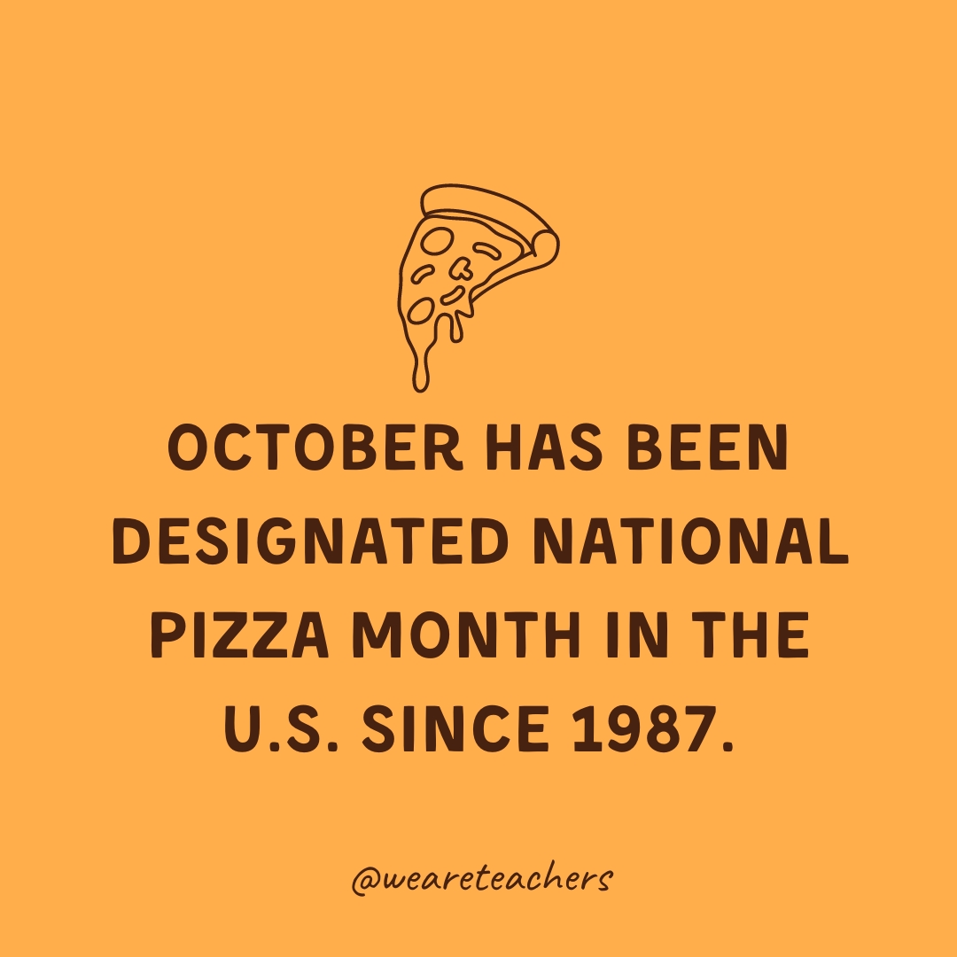 October has been designated National Pizza Month in the U.S. since 1987. October has been designated National Pizza Month in the U.S. since 1987.