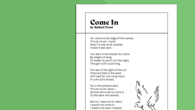 Robert Frost Poems Come In Printable page of Robert Frost Poems Come In on green background.