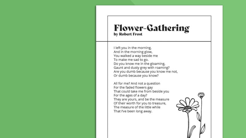 Robert Frost Poems Flower Gathering Printable page of Robert Frost Poems Flower Gathering on green background.