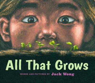 All That Grows All That Grows book cover
