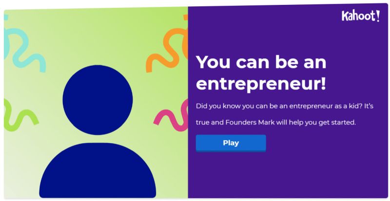 kahoot-founders-mark Kahoot and Founders Mark student quiz on entrepreneurship