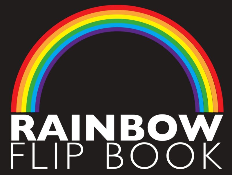 Rainbow Flip Book black background with a colorful rainbow and white letters saying Rainbow Flip Book