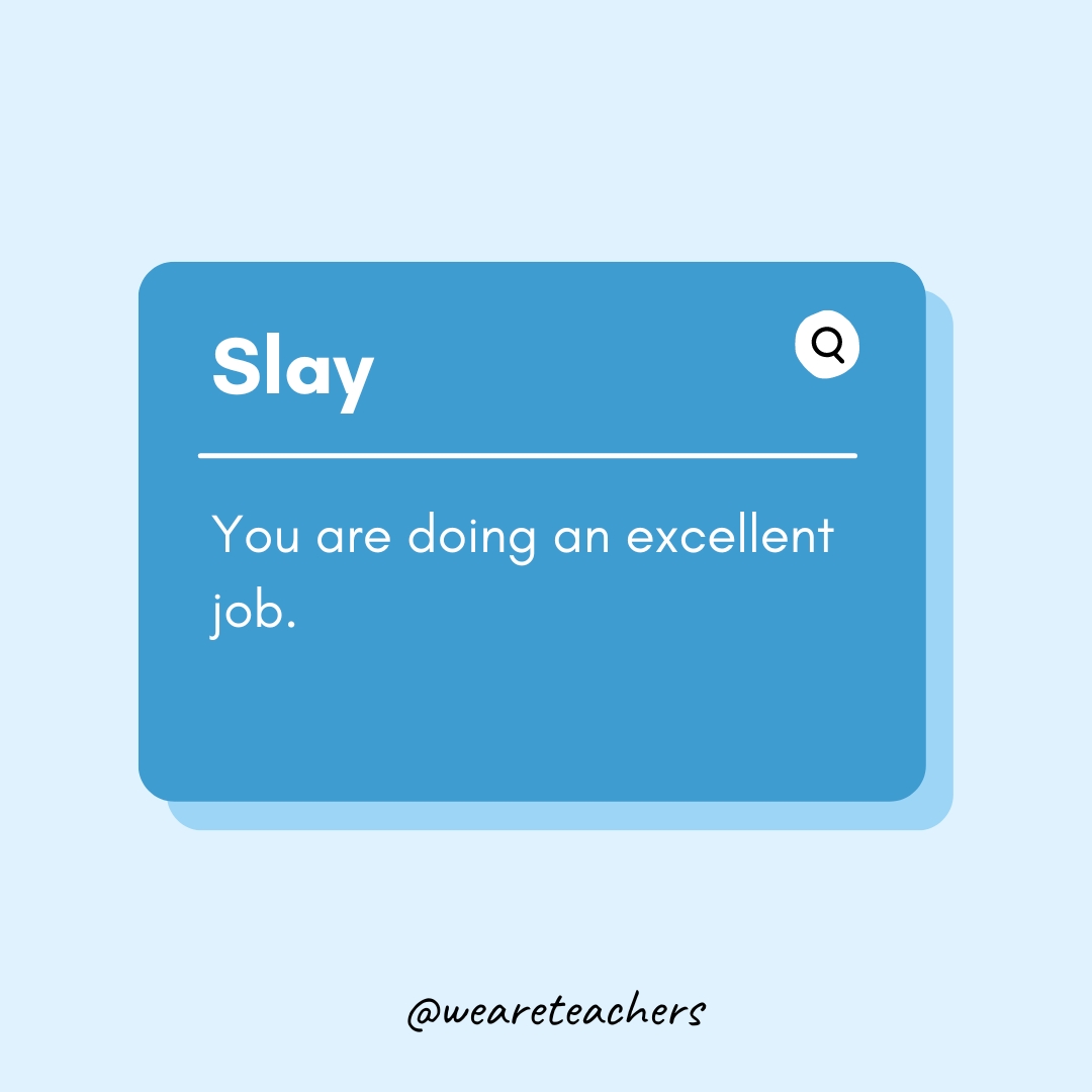 Teen Slang Words 8 Slay