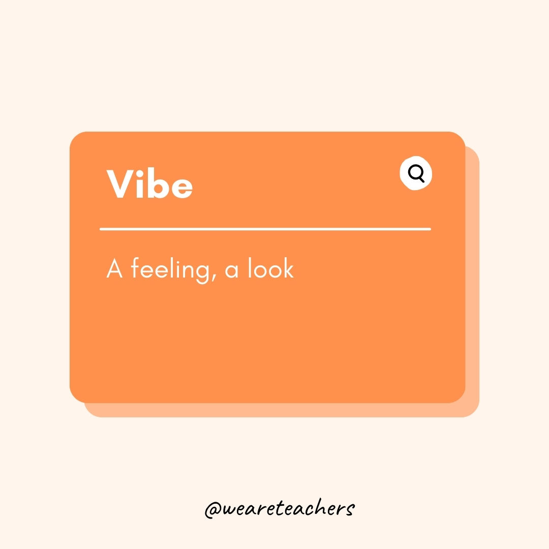 Vibe A feeling, a look Vibe
A feeling, a look