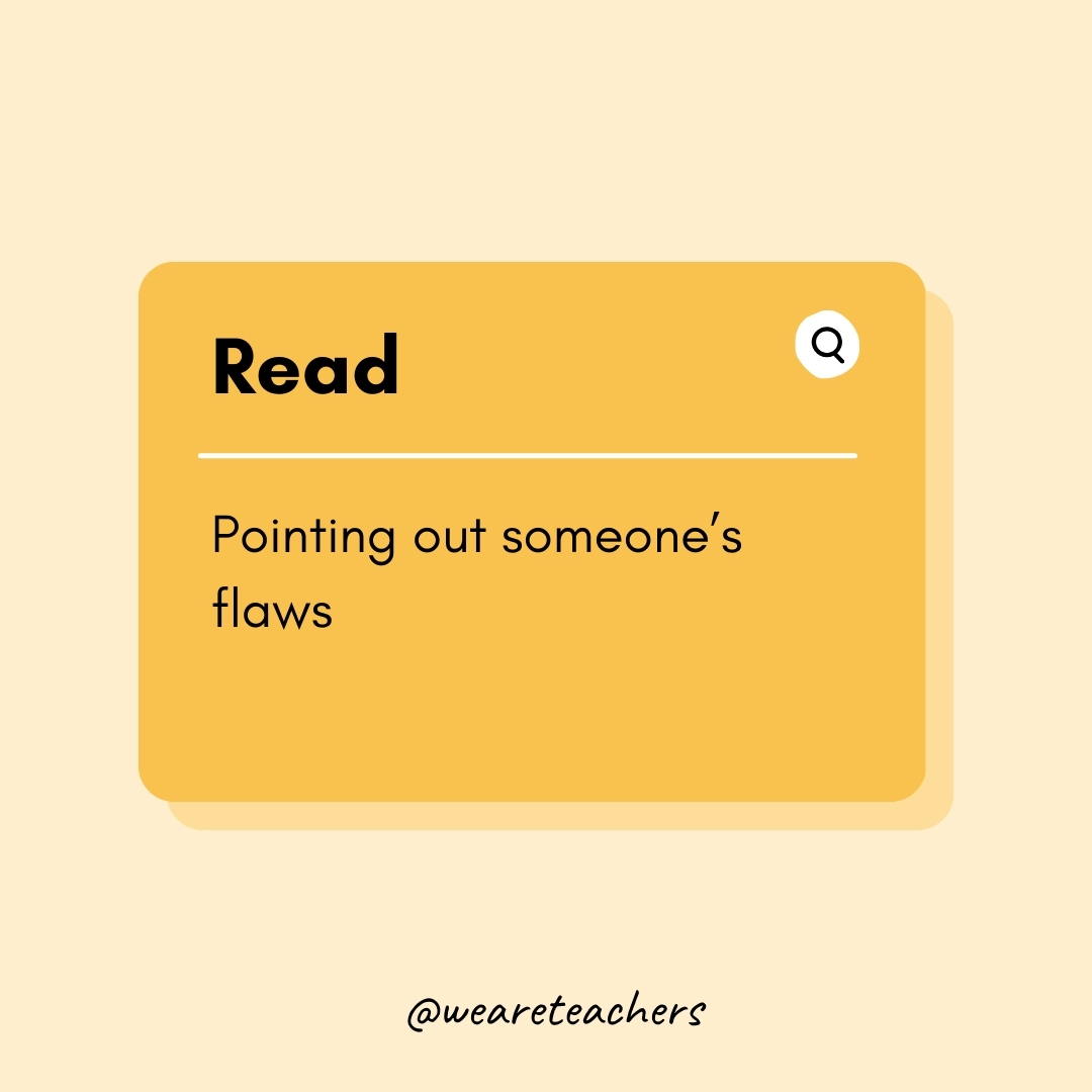 Read Pointing out someone’s flaws Read
Pointing out someone’s flaws