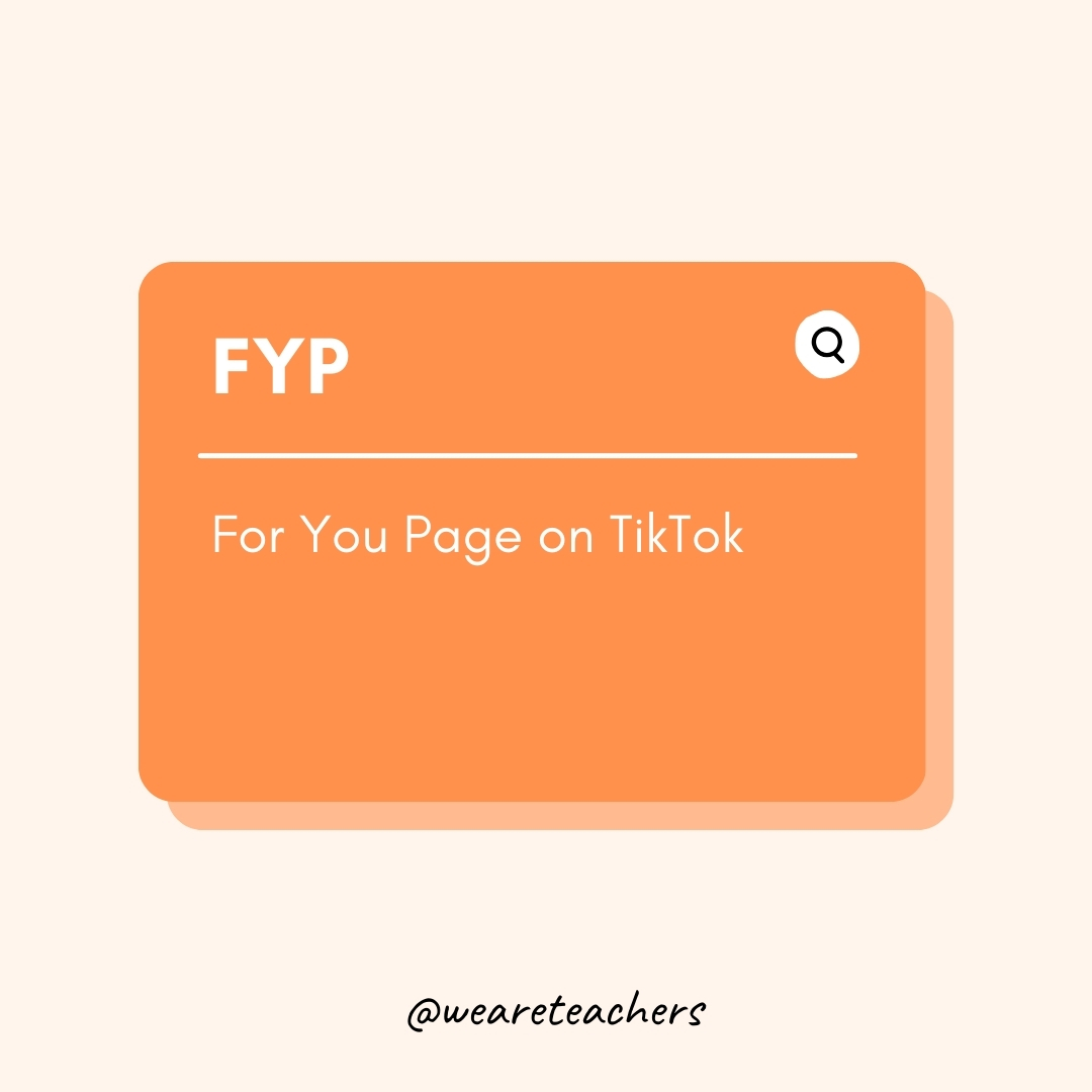FYP For You Page on TikTok FYP
For You Page on TikTok- Teen Slang