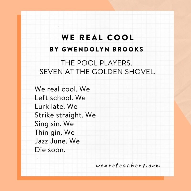 Middle School Poems 5 We Real Cool by Gwendolyn Brooks.