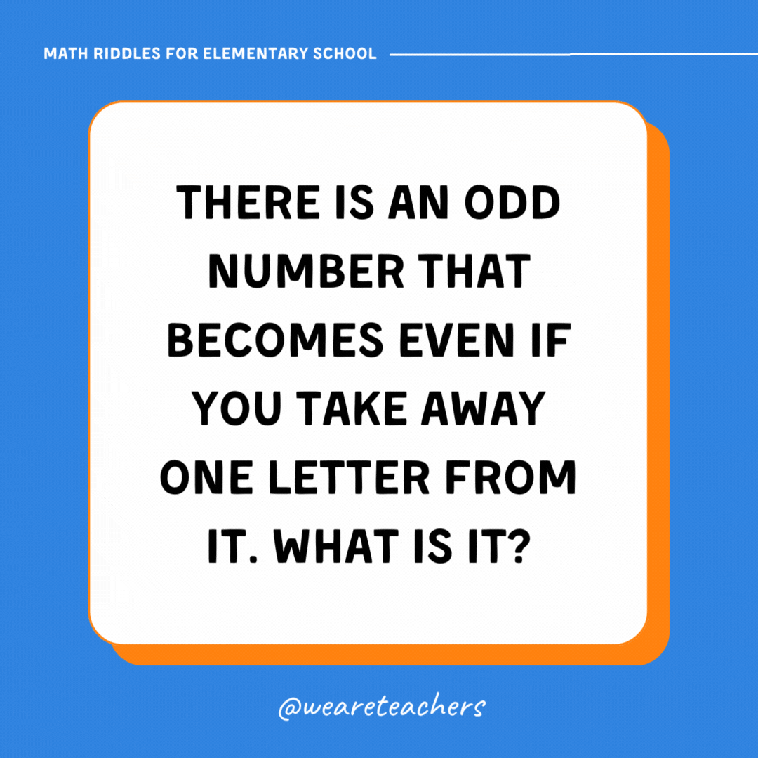 There is an odd number that becomes even if you take away one letter from it. What is it? There is an odd number that becomes even if you take away one letter from it. What is it?